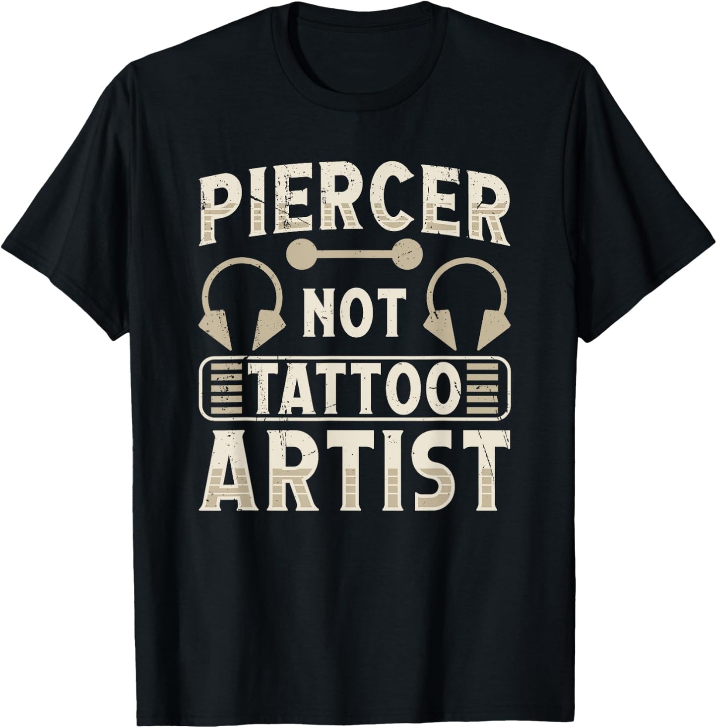 Piercer Not Tattoo Artist Body Piercing Day T-Shirt - T-Shirt | Black