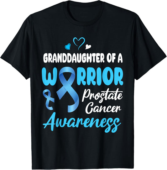 I Wear Light Blue Granddaughter Of A Warrior Prostate Cancer T-Shirt - T-Shirt | Black