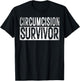 Funny offensive Shirt Humorous Saying Adult Humor Circumcision Survivor Funny and Embarrassing Gag FGM Ironic -Adults Black Cotton, Polyester Blend Short Sleeve Small T-Shirt - T-Shirt | Black