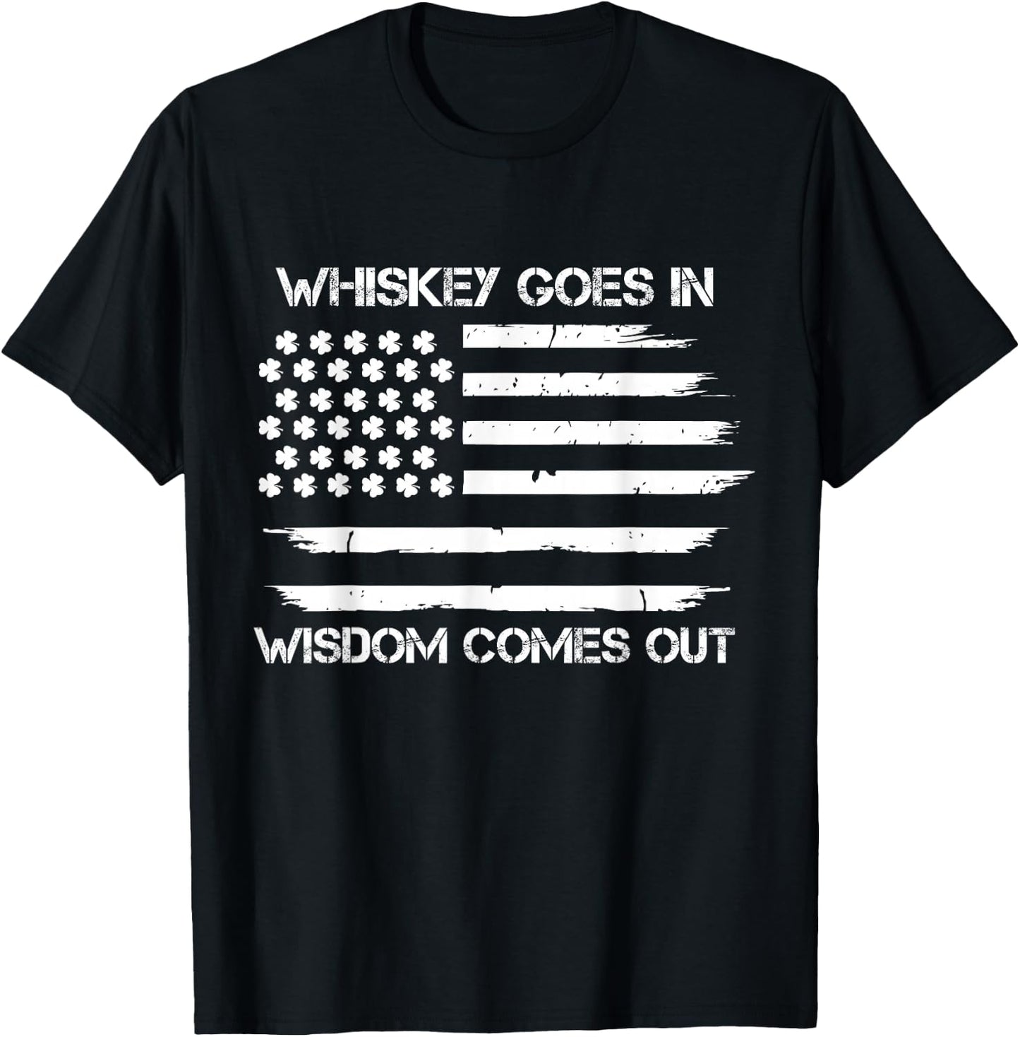 Funny Whiskey goes in Wisdom Comes Out Irish American Flag T-Shirt - T-Shirt | Black