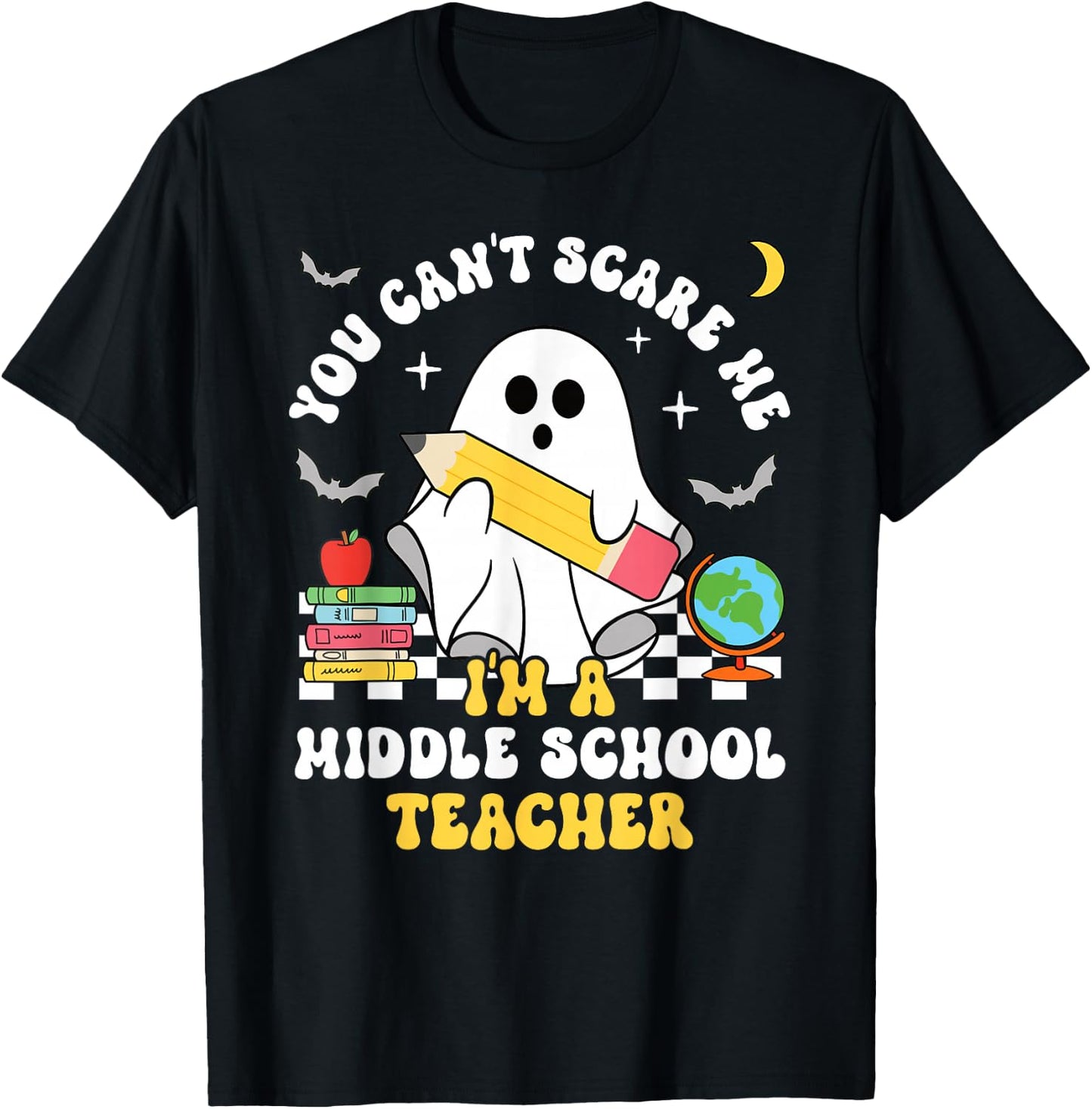 You Can't Scare Me I'm A Middle School Teacher Halloween T-Shirt - T-Shirt | Black