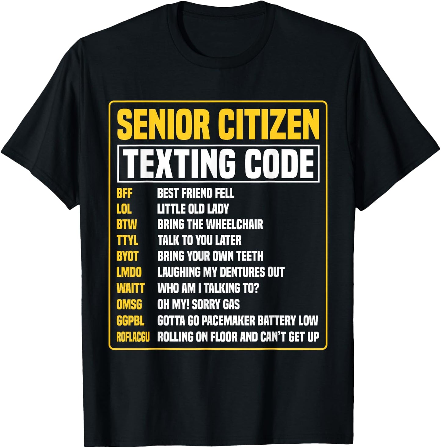 Funny Senior Citizen's Texting Code T-Shirt - T-Shirt | Black