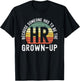 HR because someone has to be the grown-up funny retro sunset T-Shirt - T-Shirt | Black