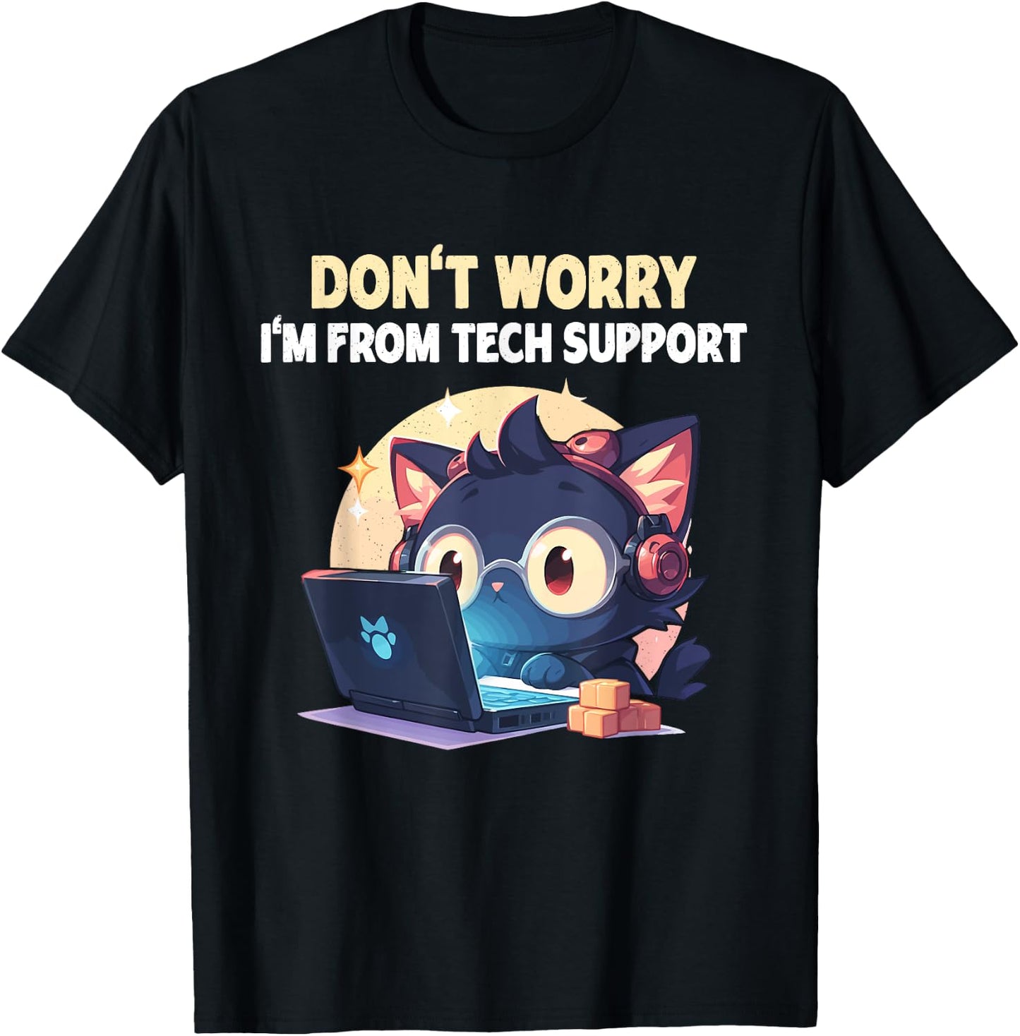 Cat Don't Worry I'm From Tech Support T-Shirt - T-Shirt | Black