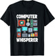 Funny Computer Whisperer Tech Support Computer Parts Novelty T-Shirt - T-Shirt | Black