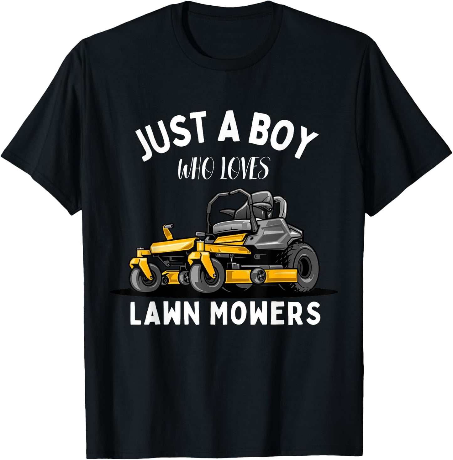 Just a Boy Who Loves Lawn Mowers Lawn Mowing T-Shirt - T-Shirt | Black