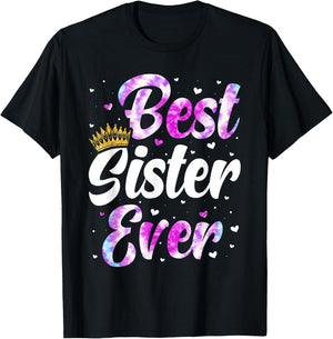 Sister Apparel Mothers Day For The Best Sister Ever T-Shirt - T-Shirt | Black