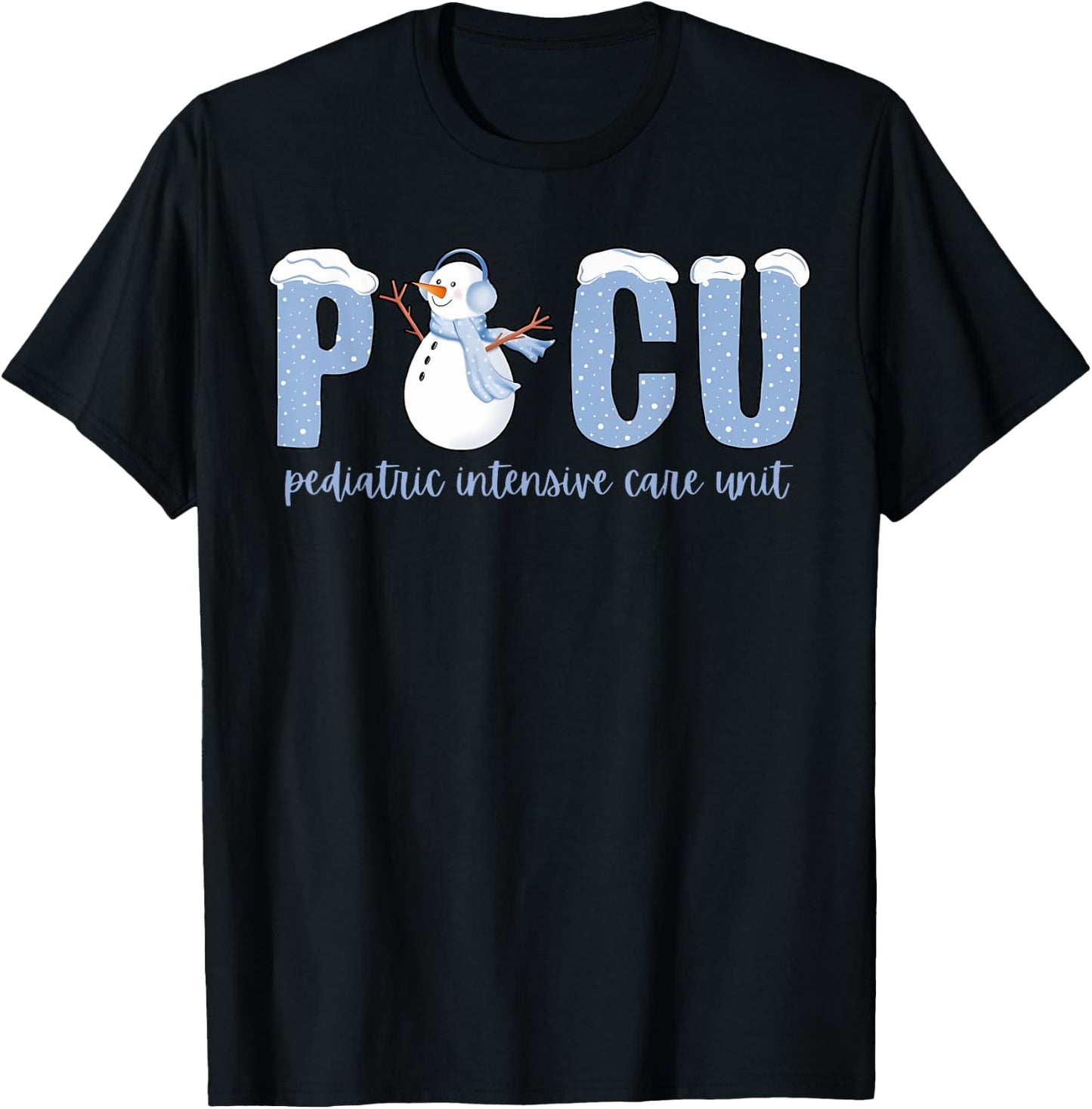 Winter Snowman PICU Nurse PICU Nurse Appreciation Pediatric T-Shirt - T-Shirt | Black