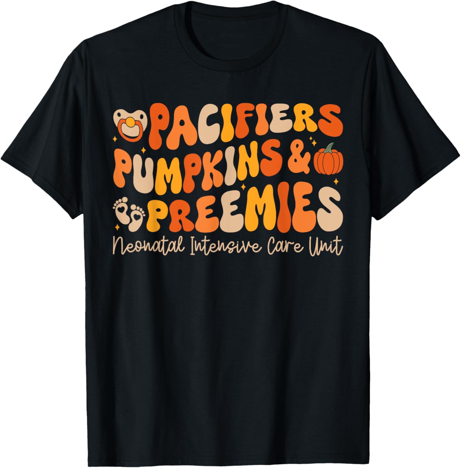 Pacifiers Pumpkins And Preemies Fall Nicu Nurse Halloween T-Shirt - T-Shirt | Black