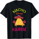 Nacho Average Karen Personalized Name Funny Taco T-Shirt - T-Shirt | Black