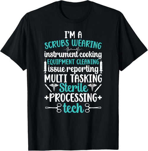 I'm A Sterile Processing Tech Sterile Processing Technician