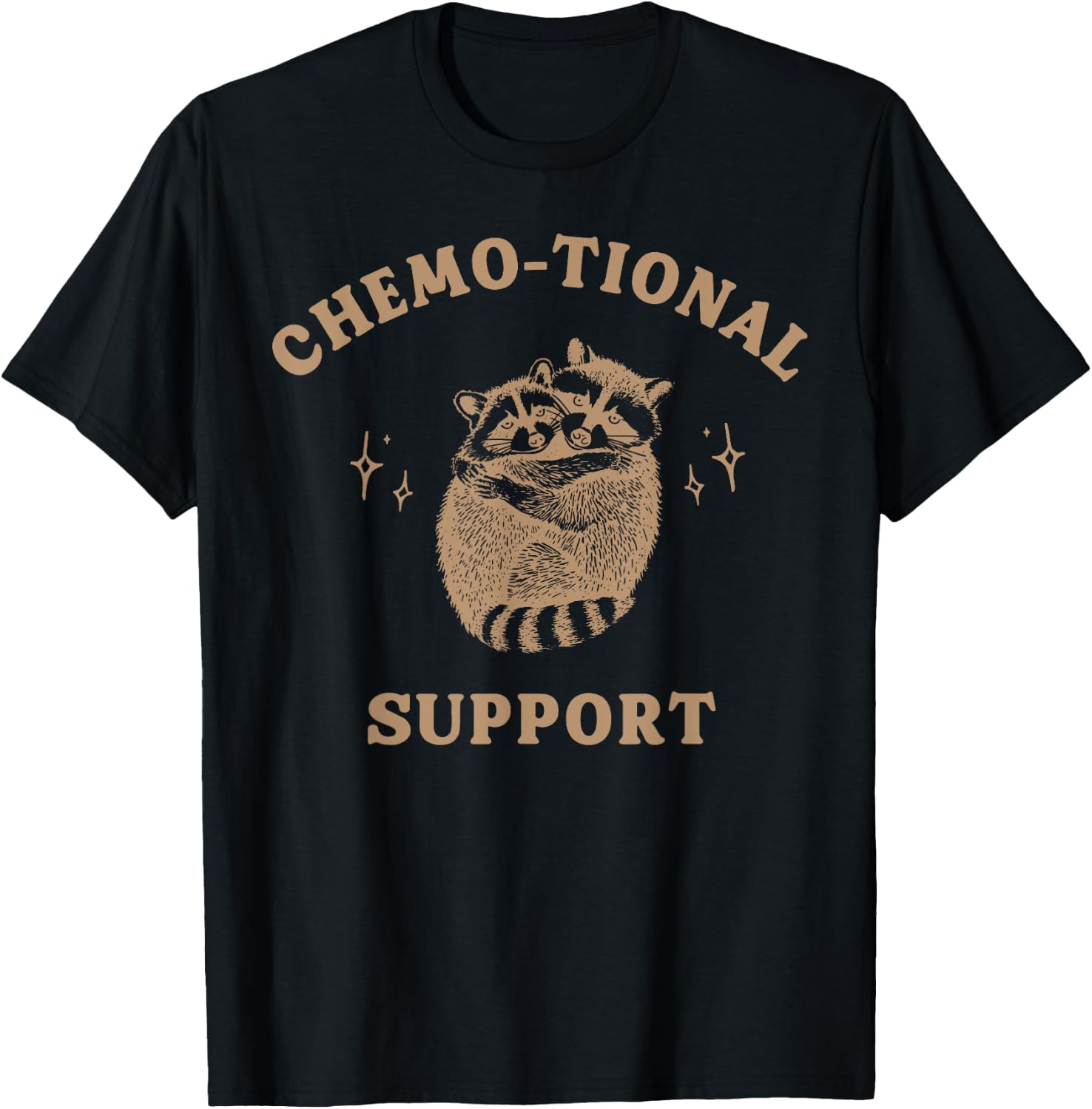 Raccoon Chemo tional Support Cancer ONC Nursing Graduation T-Shirt - T-Shirt | Black