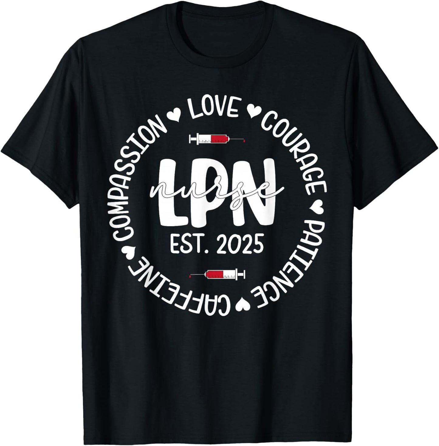 Licensed Practical Nurse Est 2025 LPN LVN Nursing Graduation T-Shirt - T-Shirt | Black