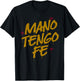 Venezuela - Mano Tengo Fe T-Shirt - T-Shirt | Black