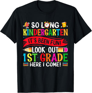 So Long Kindergarten It's been Fun Look Out 1st Grade T-Shirt - T-Shirt | Black