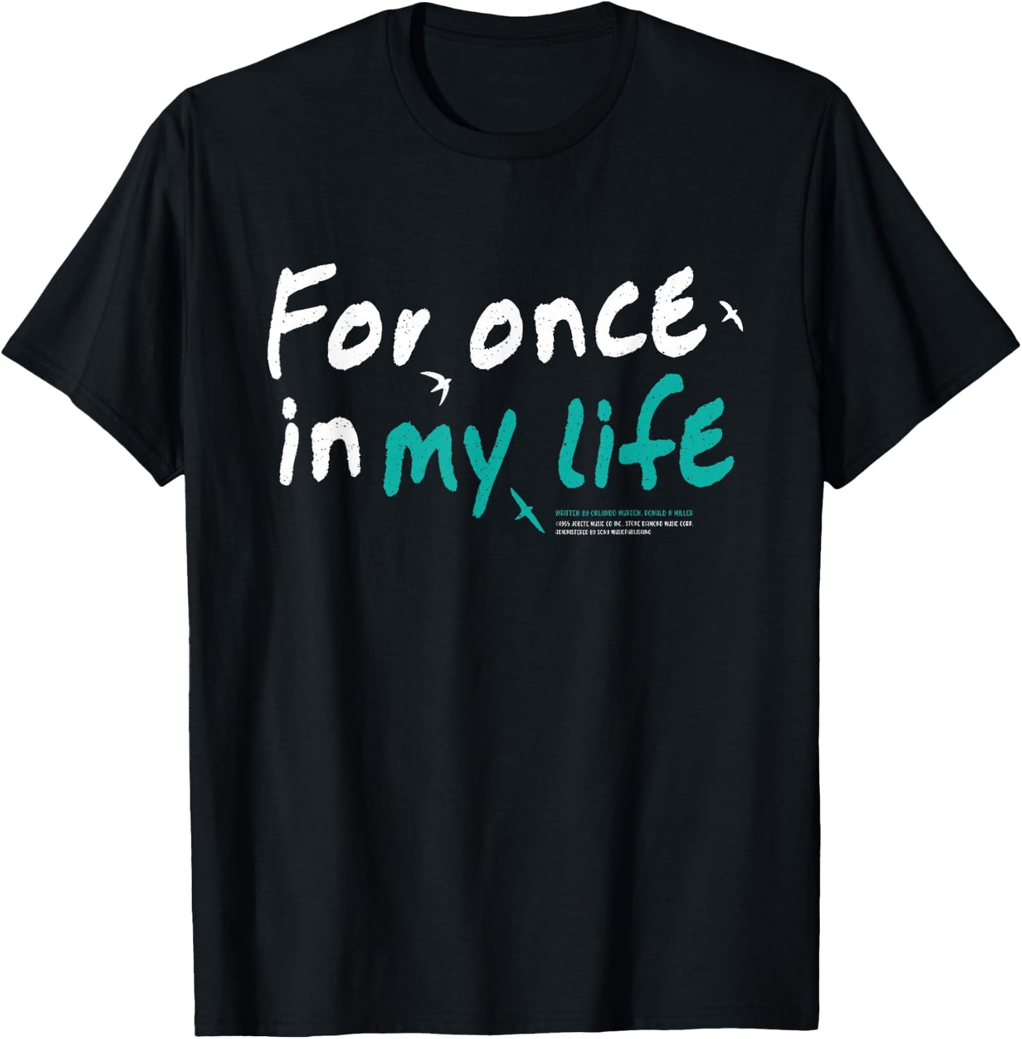 for Once in My Life Lyric Jean DuShon Stevie Wonder T-Shirt - T-Shirt | Black