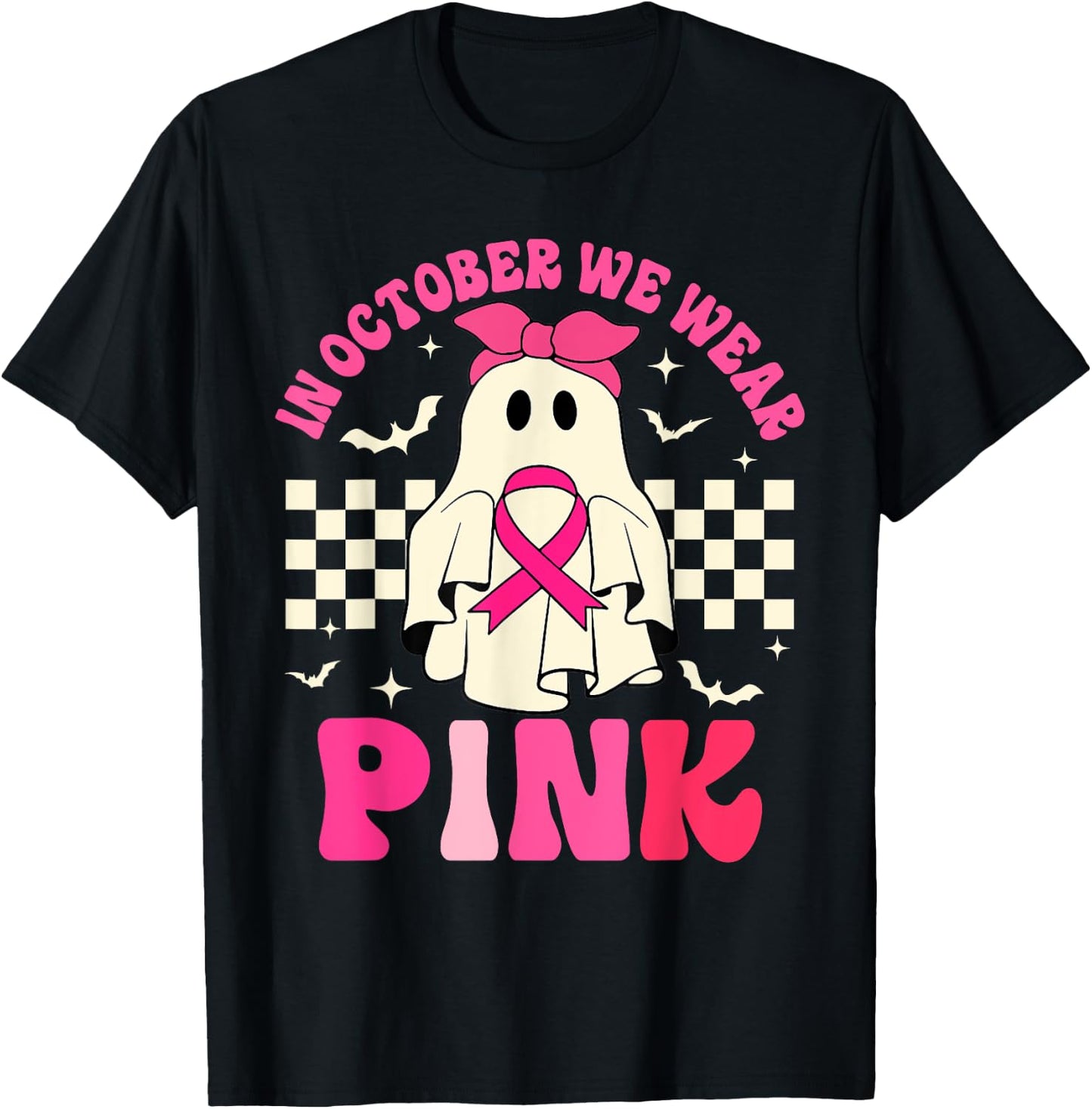 October We Wear Pink Halloween Ghost Breast Cancer Awareness T-Shirt - T-Shirt | Black