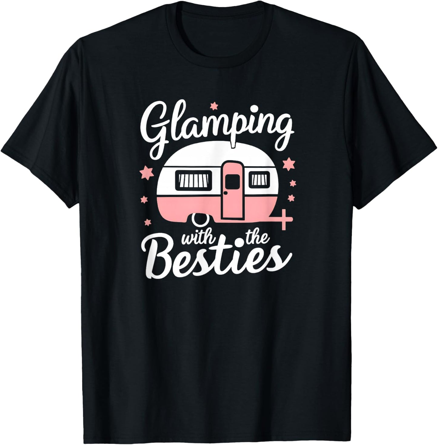 Glamping With The Besties T-Shirt - T-Shirt | Black