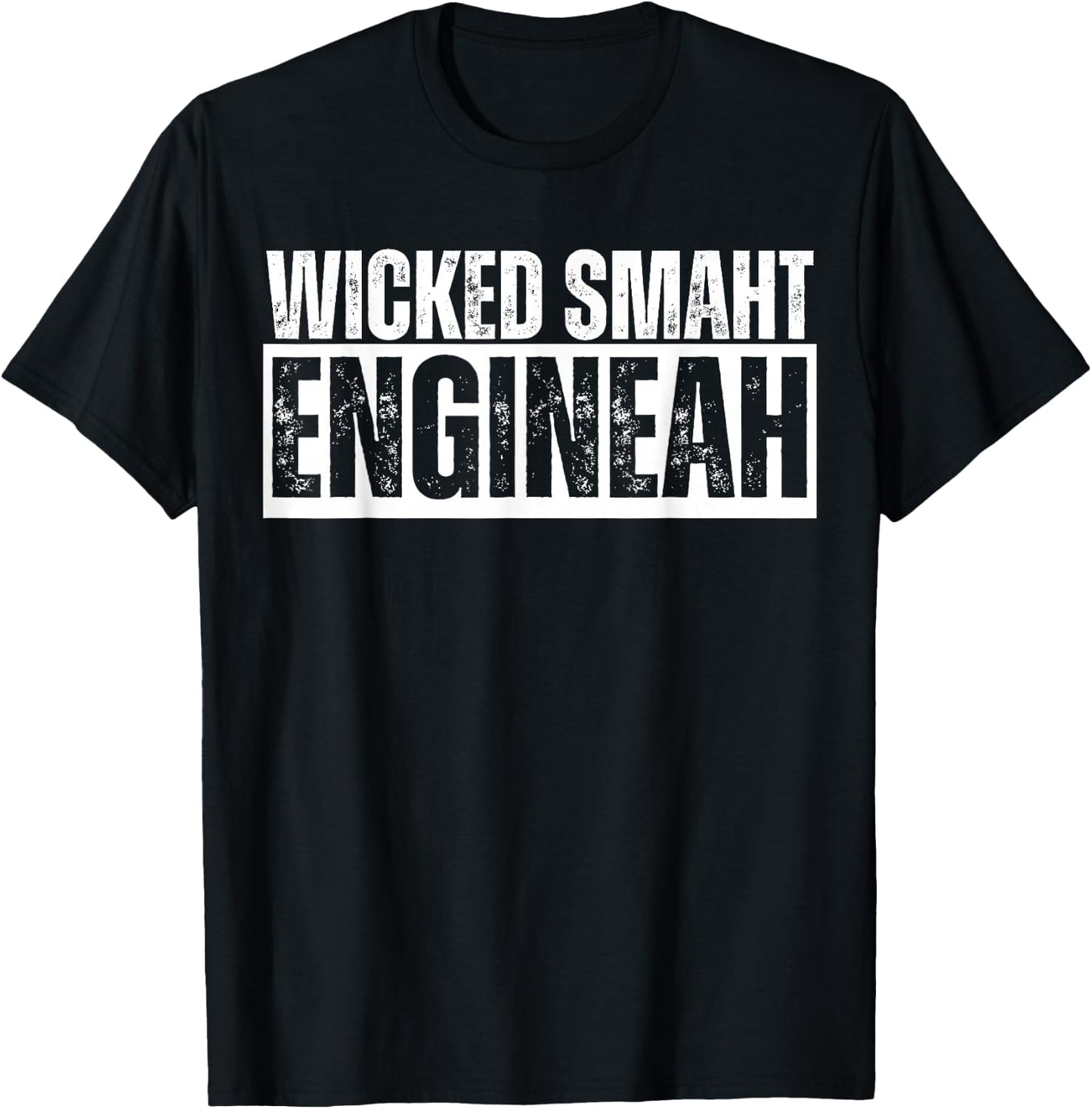 Wicked Smaht Engineah Wicked Smart Engineer Distressed Smaah T-Shirt - T-Shirt | Black