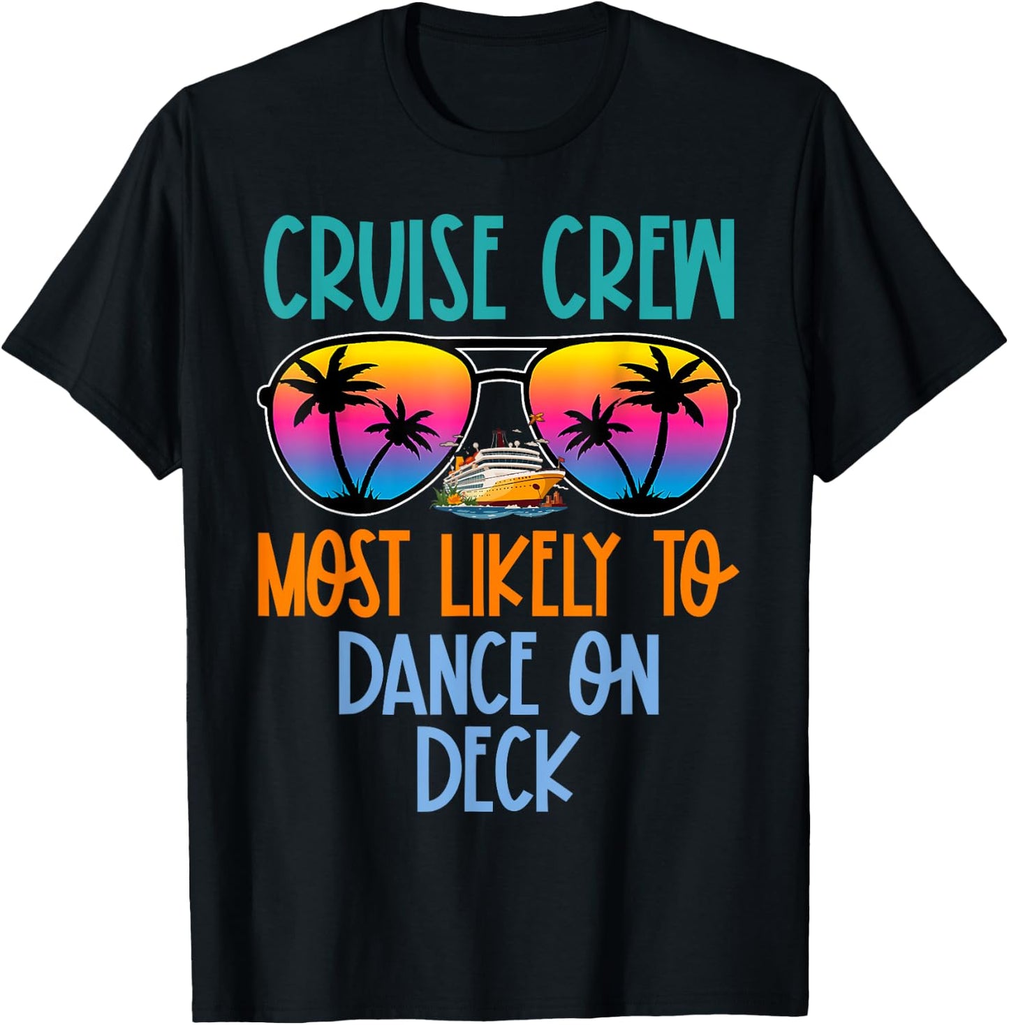 Cruise Crew Most Likely to Dance On Deck Retro T-Shirt - T-Shirt | Black