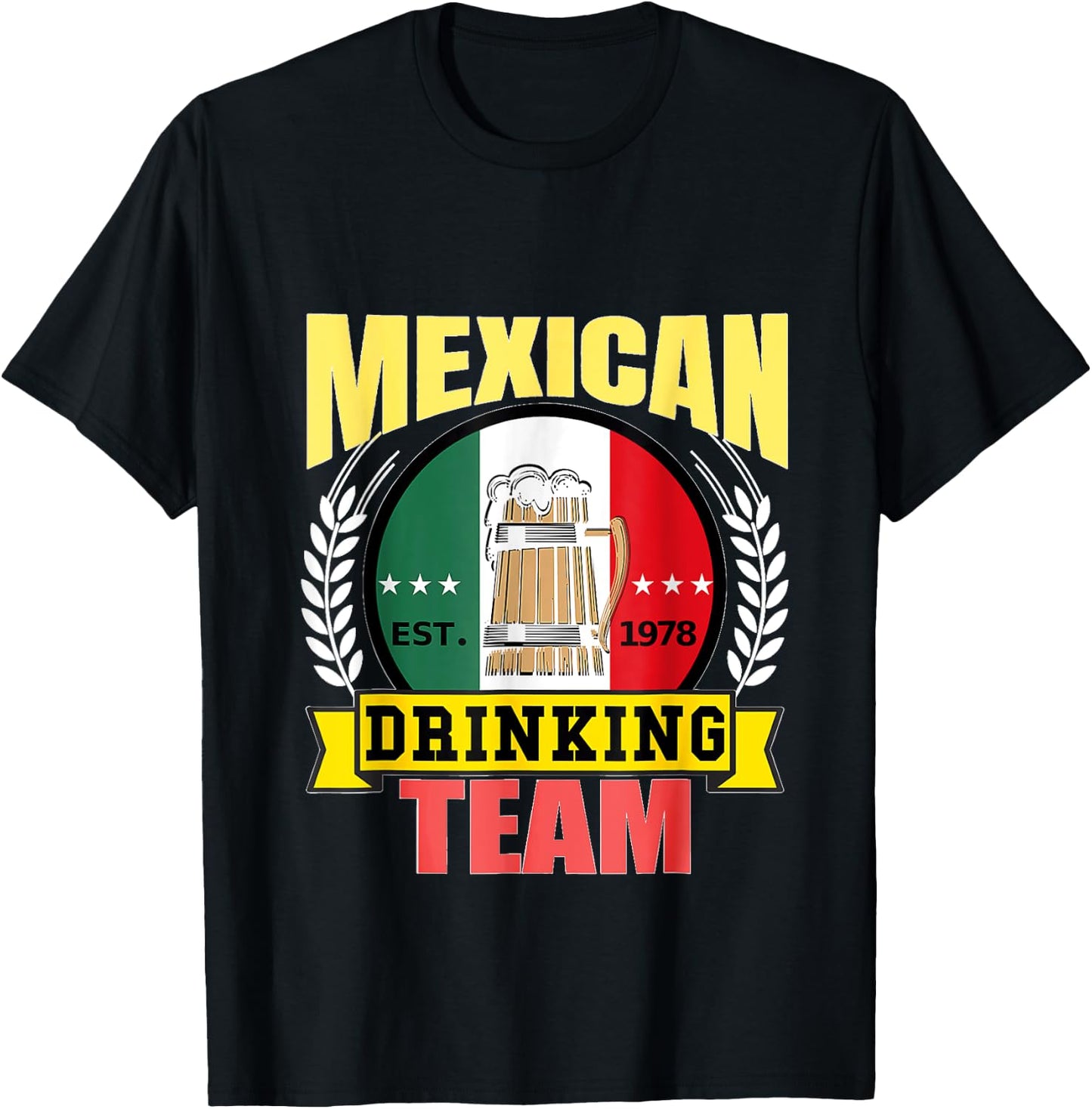 Mexican Drinking Team Beer Flag Mexico Lover Cinco De Mayo T-Shirt - T-Shirt | Black