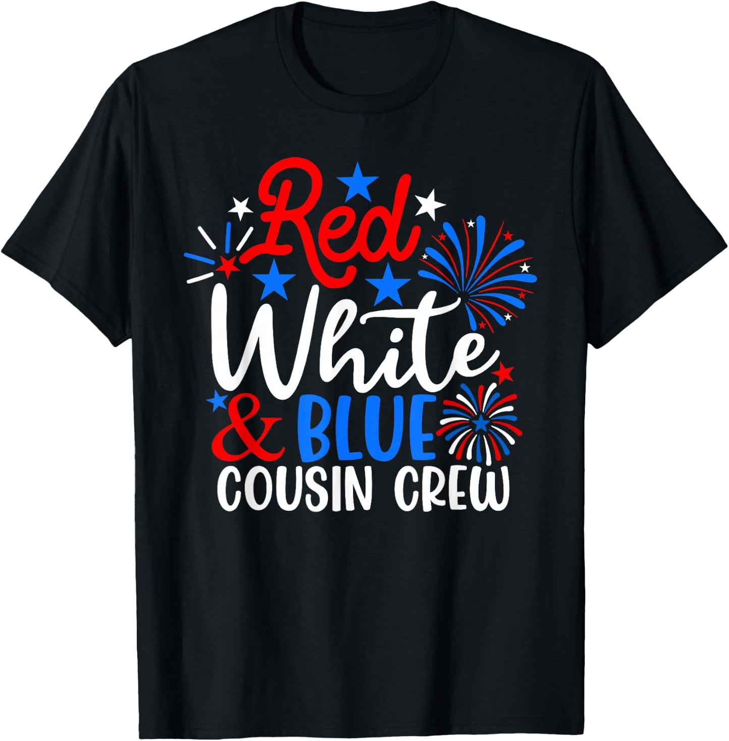 Red White And Blue Cousin Crew Funny 4th Of July Patriotic T-Shirt - T-Shirt | Black