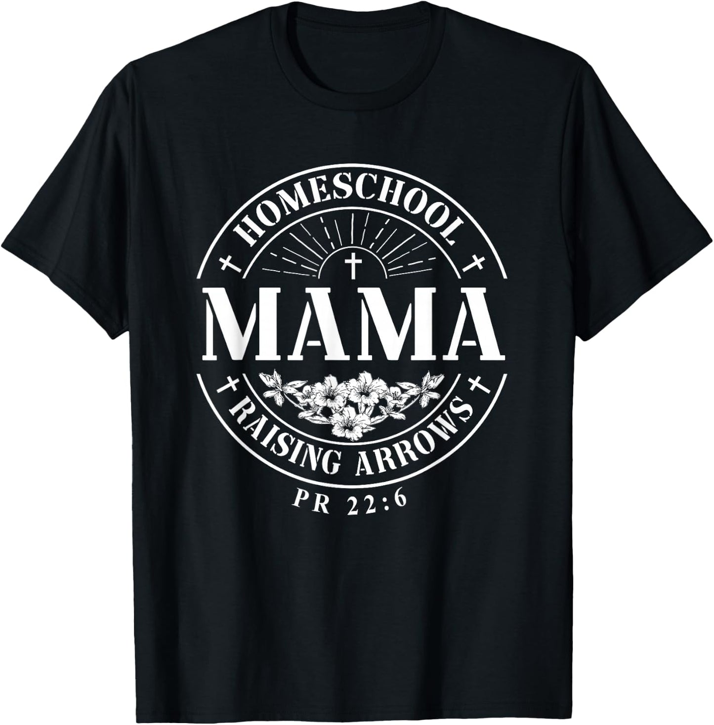 Homeschool Mama Raising Arrows Christian Mother's Day T-Shirt - T-Shirt | Black