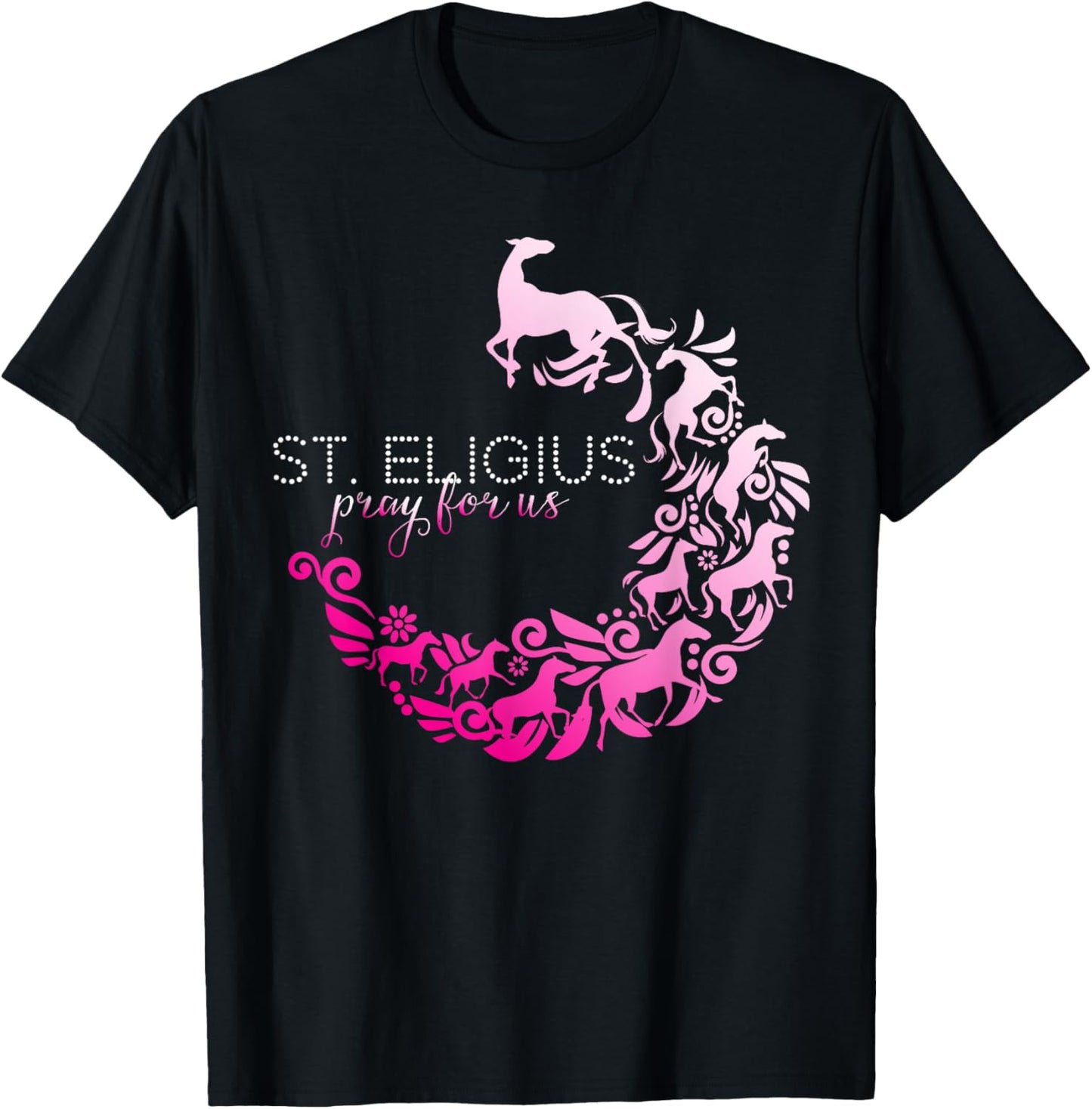 St Eligius Patron Saint of Horse Owner Horses Catholic Girls T-Shirt - T-Shirt | Black