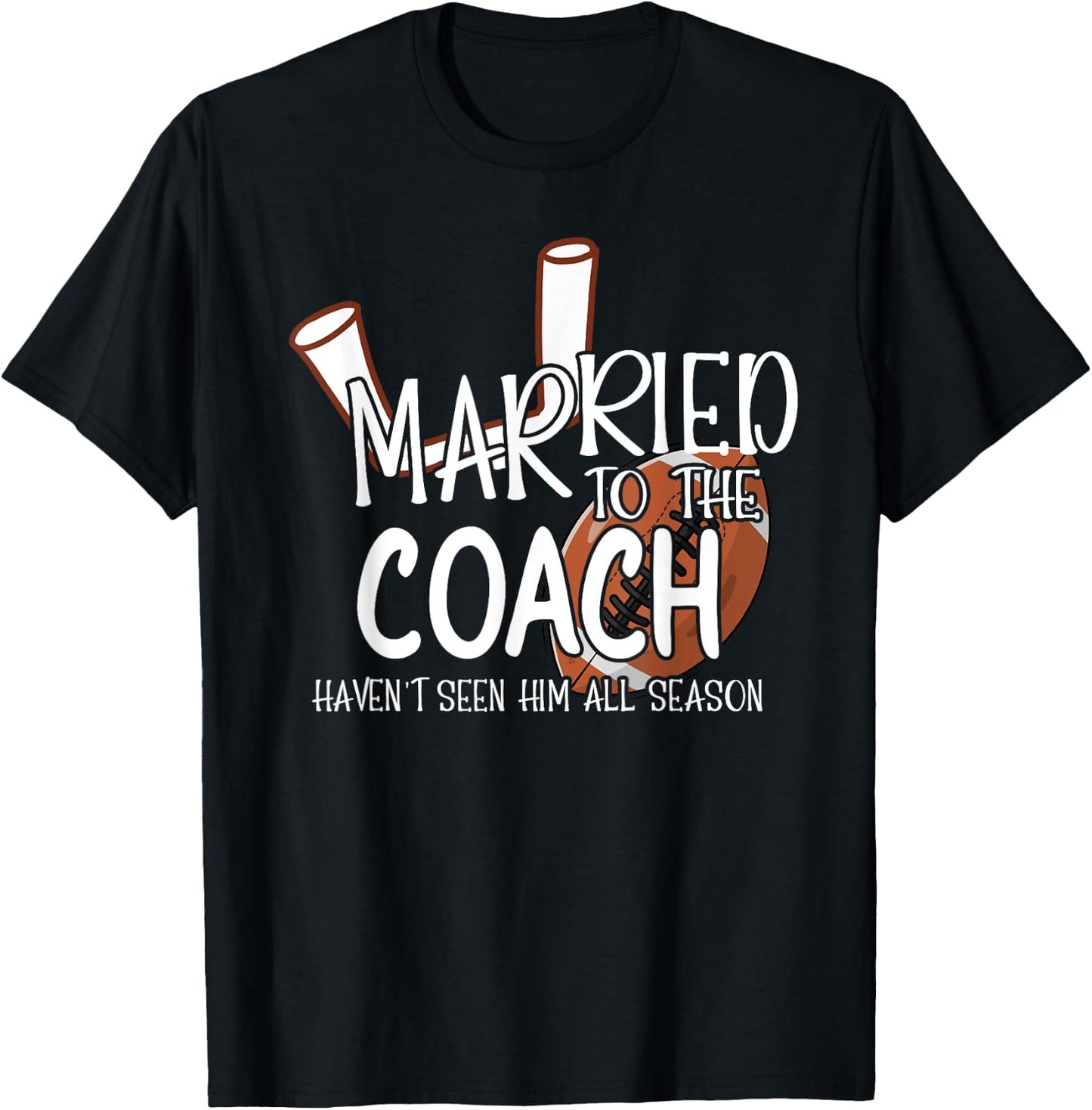 Married To The Football Coach Wife Of A Football Coach T-Shirt - T-Shirt | Black