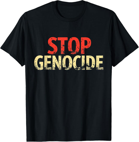Stand Against Injustice and Violence: Stop Genocide T-Shirt - T-Shirt | Black
