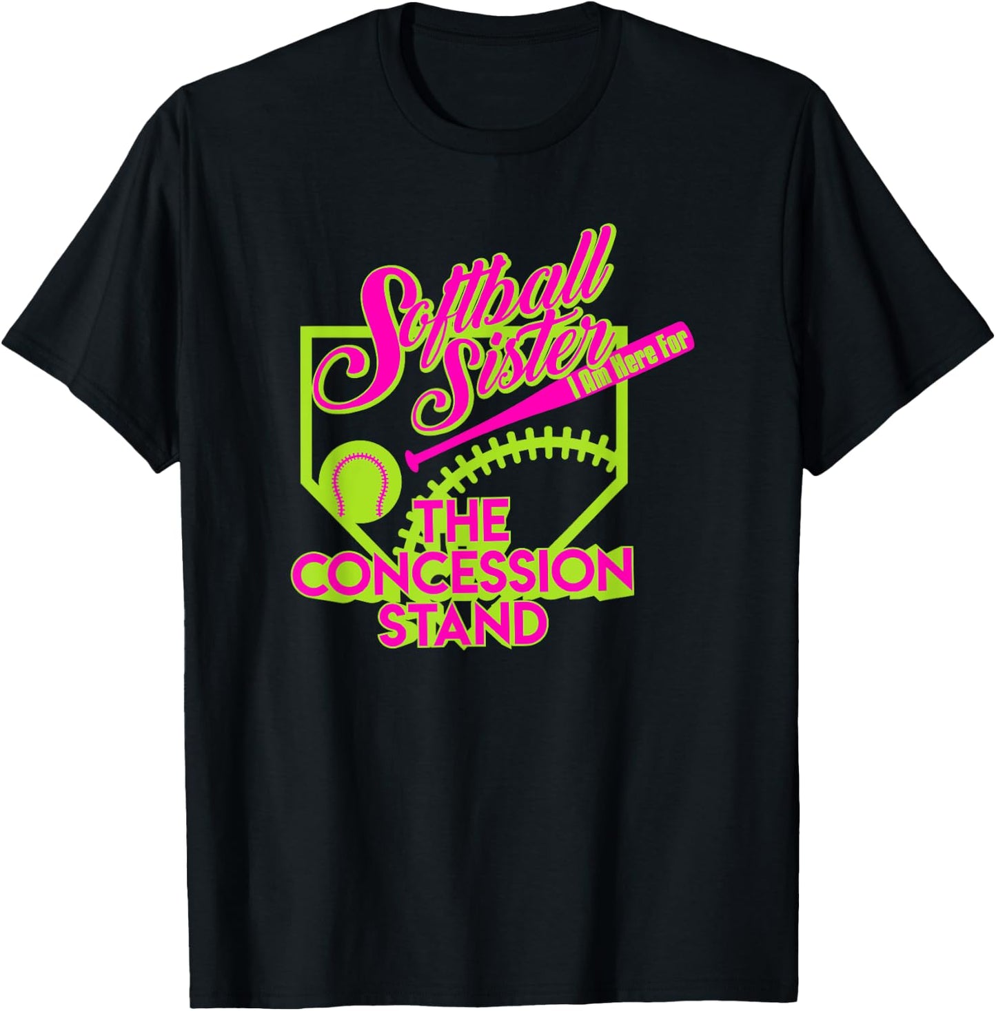 Softball Sister I Am Here For The Concession Stand T Shirt T-Shirt - T-Shirt | Black