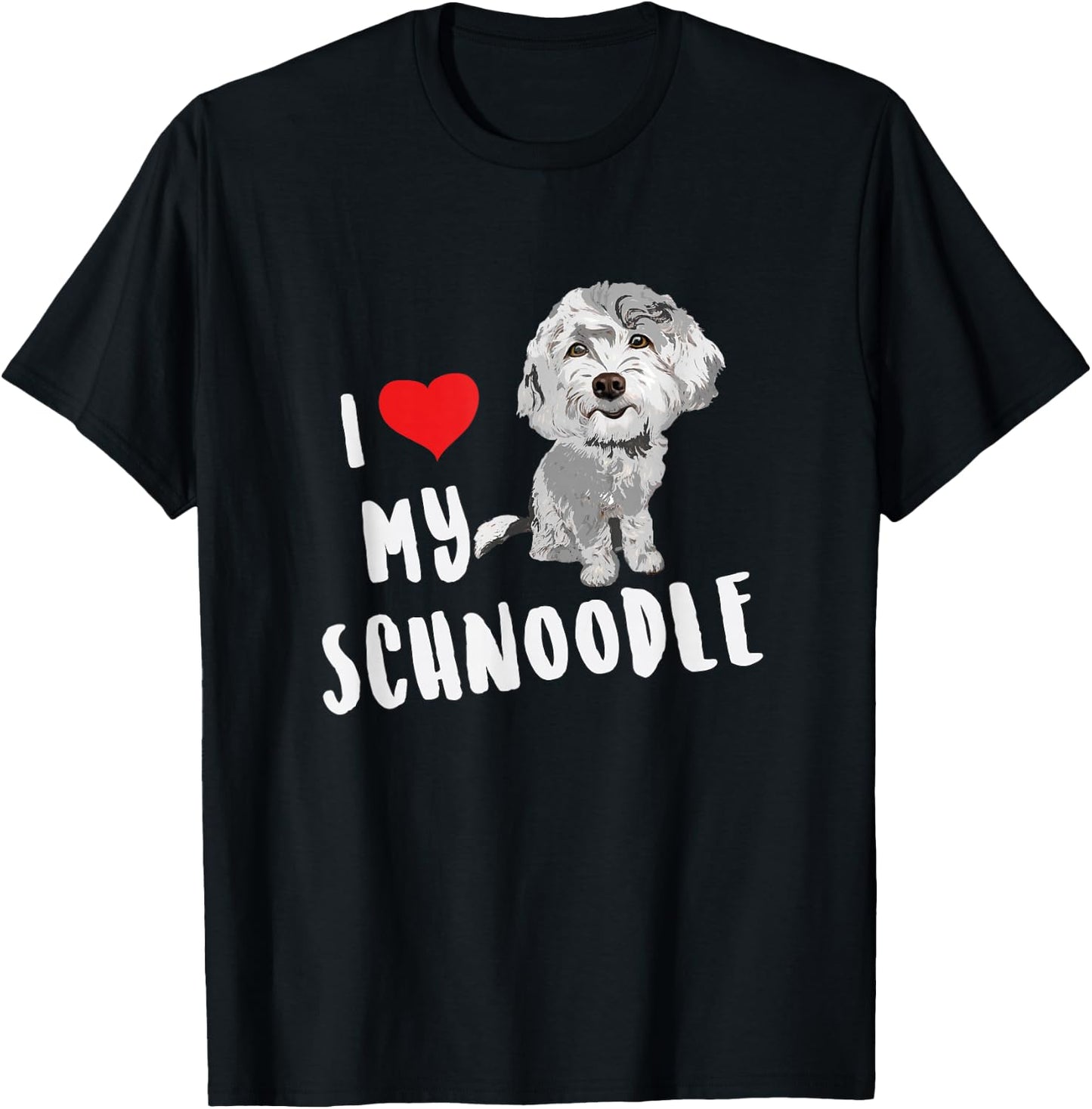 I Love My Schnoodle Design Funny Cute Dog Men Women Kids T-Shirt - T-Shirt | Black