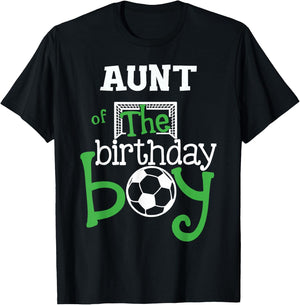 Aunt of the Birthday Boy Soccer Player Bday Team Party T-Shirt - T-Shirt | Black