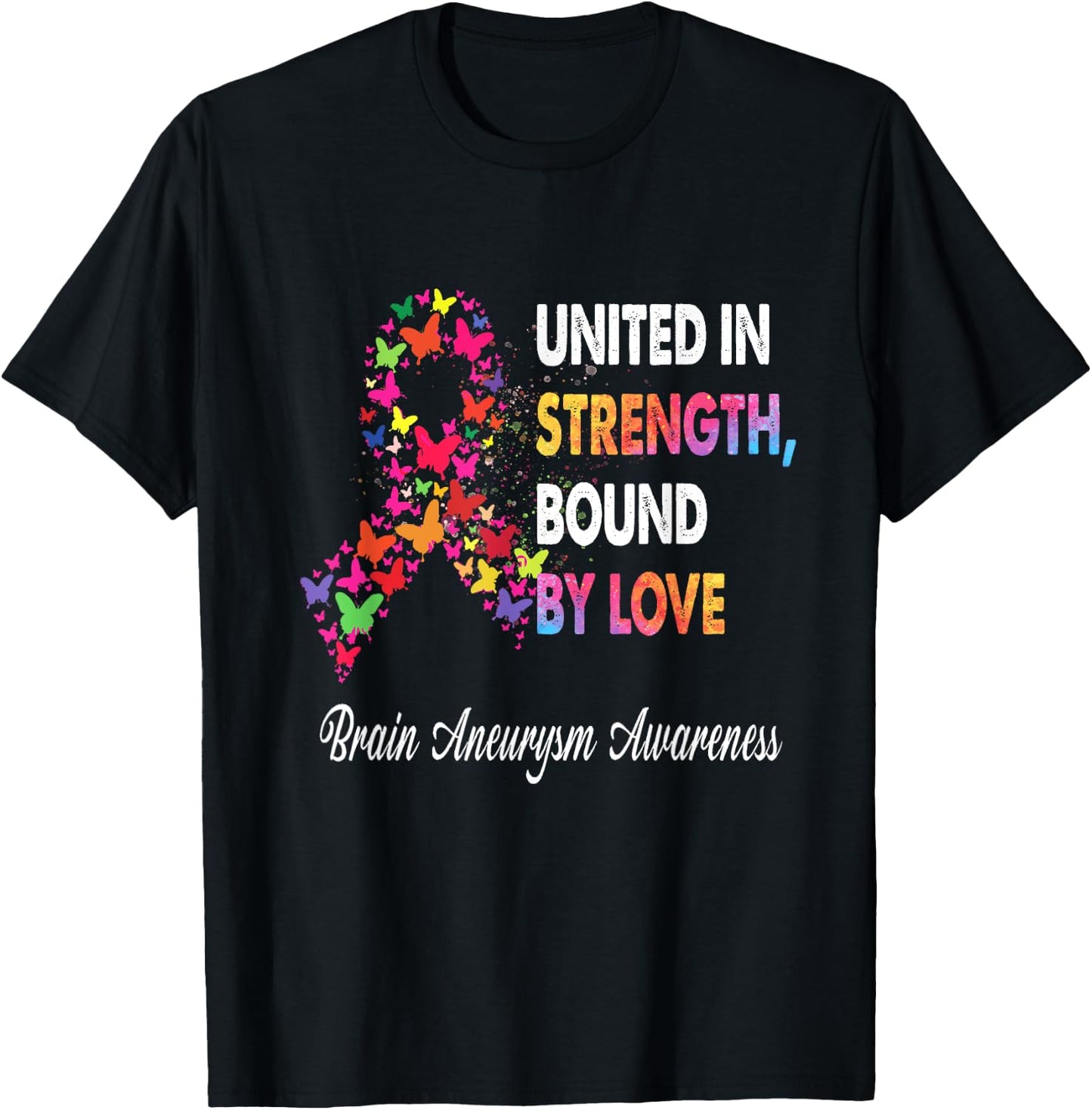 United In Strenght Bound By Love Brain Aneurysm Awareness R T-Shirt - T-Shirt | Black