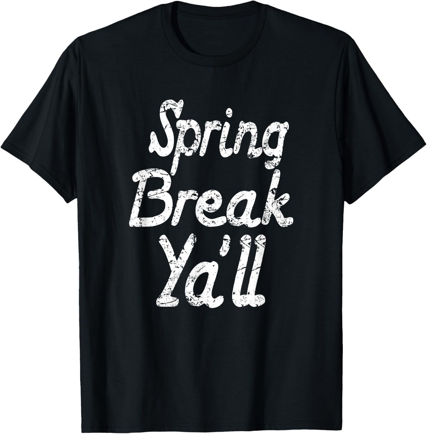 Fun Spring Break Graphic Spring Break Ya'll Teacher Student T-Shirt - T-Shirt | Black