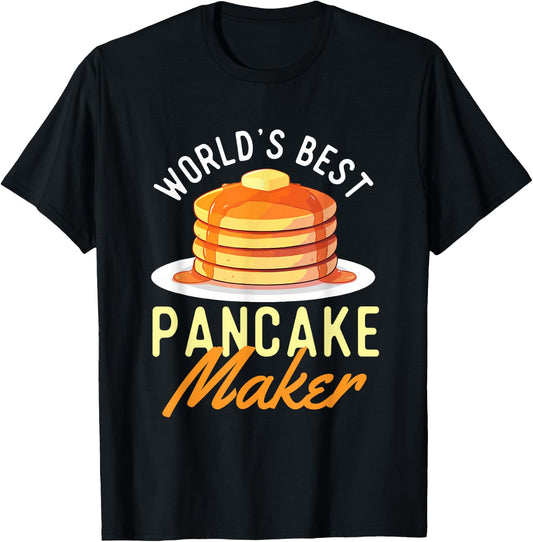 World's Best Pancake Maker - Pancake Lover Flapjacks T-Shirt - T-Shirt | Black