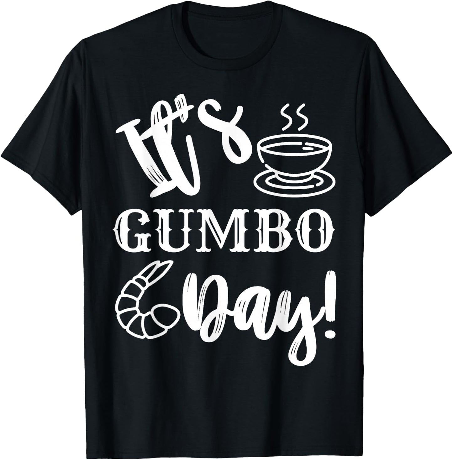 Gumbo Day Shirt Gumbo cook-off Gumbo Champion Chef Shirt T-Shirt - T-Shirt | Black