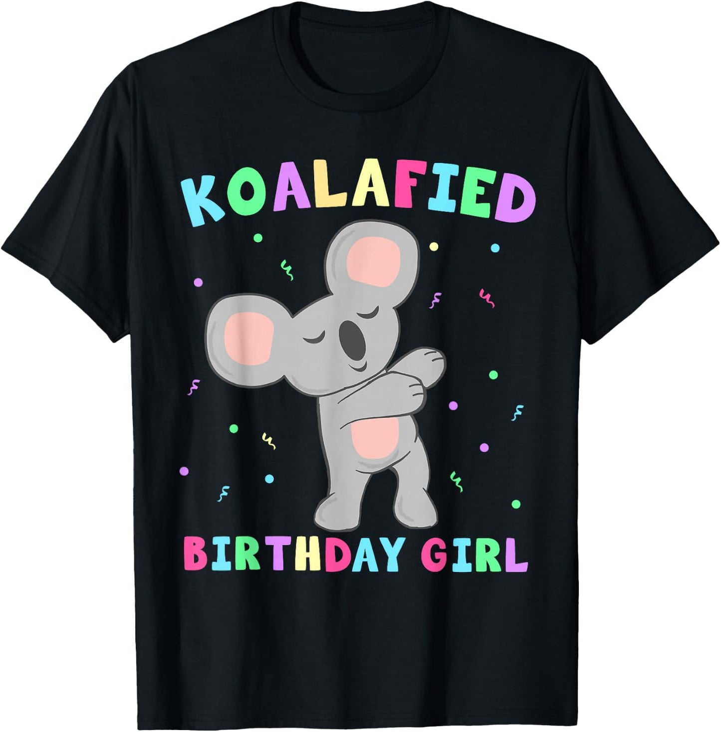 Koala Bear Dabbing Cute Koalafied Birthday Girls Kids T-Shirt - T-Shirt | Black