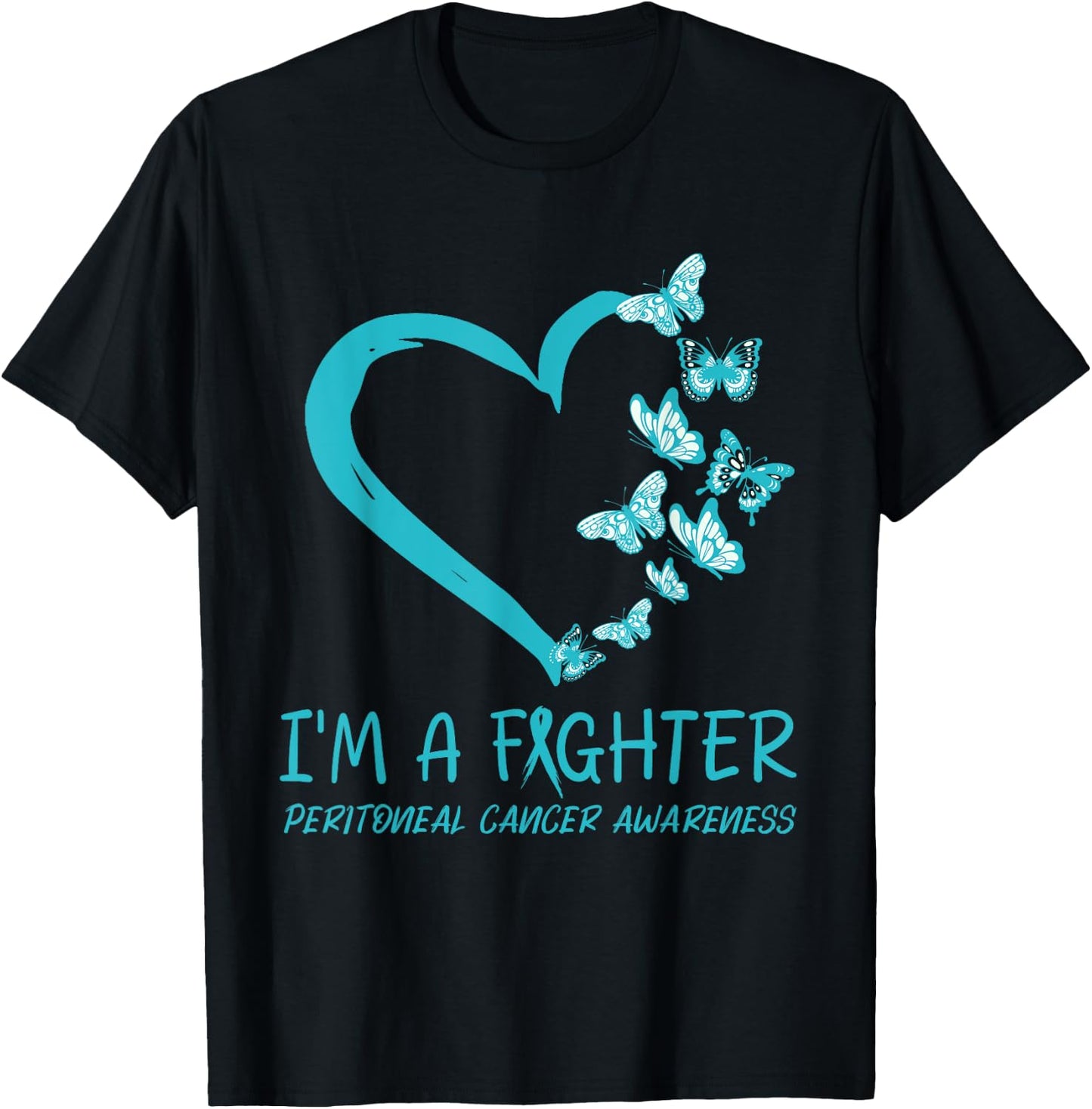 I’m A Fighter PERITONEAL CANCER beautiful Heart butterflies T-Shirt - T-Shirt | Black