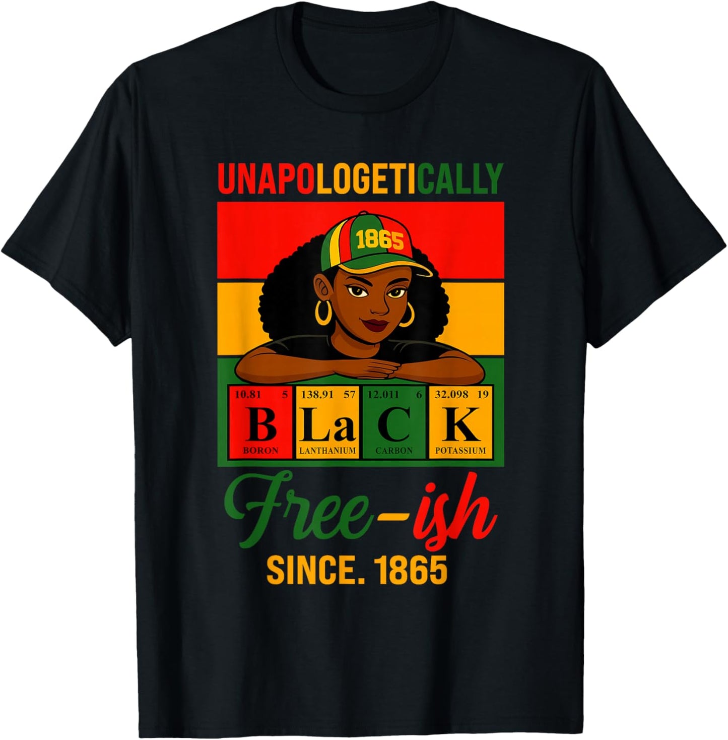 Juneteenth Unapologetically Periodic Black Women Men Kids T-Shirt - T-Shirt | Black