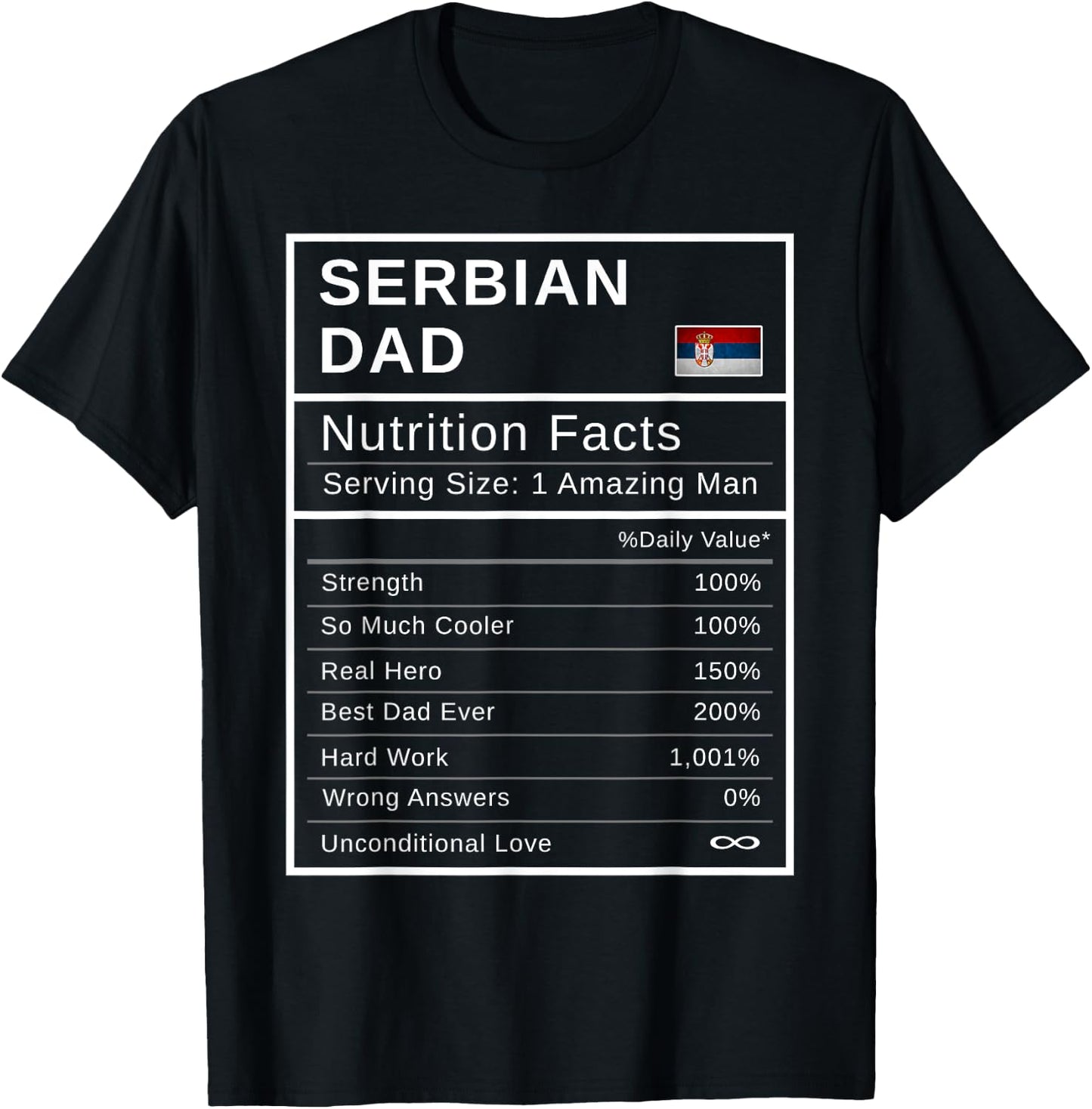 Serbian Dad, Nutrition Facts Shirt Fathers Day Hero Gift T-Shirt - T-Shirt | Black