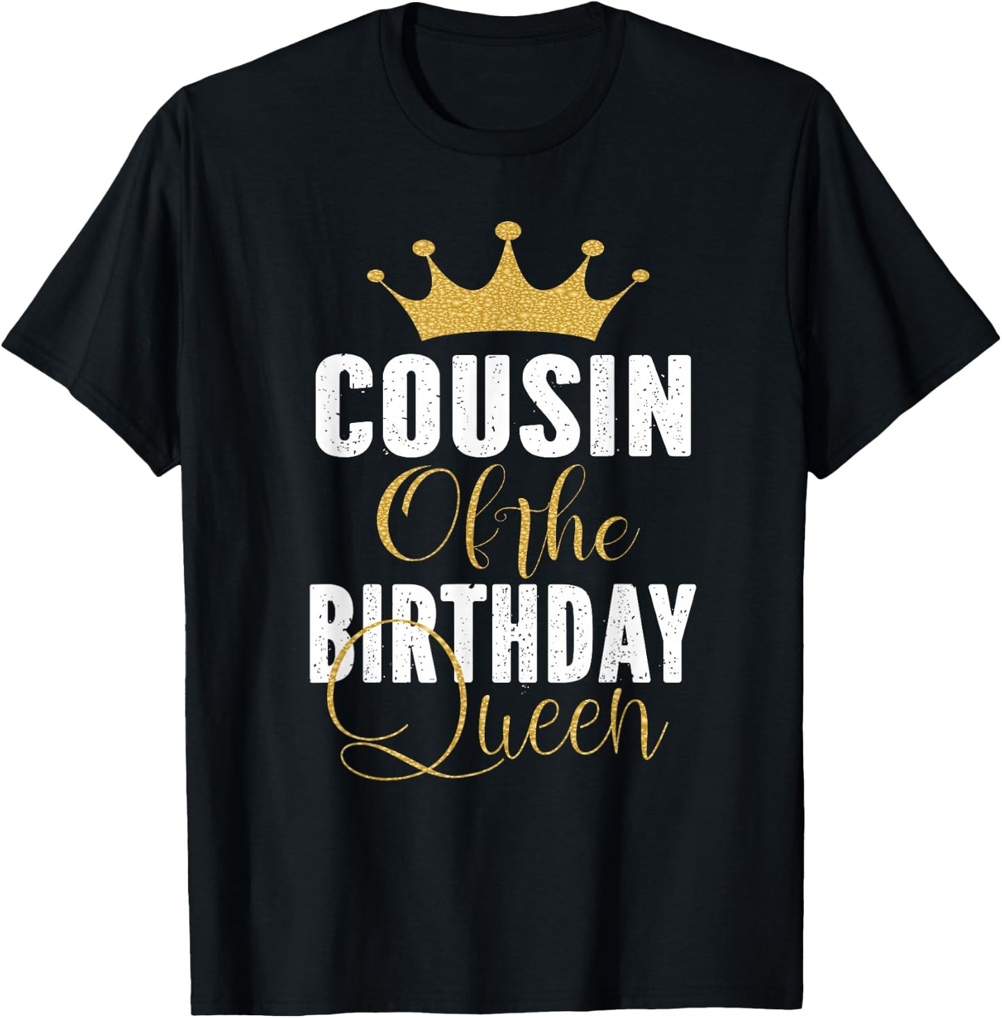 Cousin Of The Birthday Queen Girls Bday Party Gift T-Shirt - T-Shirt | Black