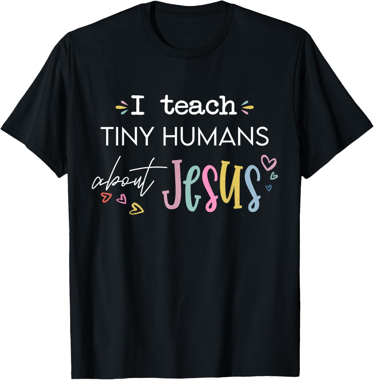 Retro I Teach Tiny Humans About Jesus Christian Teacher T-Shirt - T-Shirt | Black