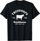 Truffoni's Steakhouse Home Of The Sloppy Steaks T-Shirt - T-Shirt | Black