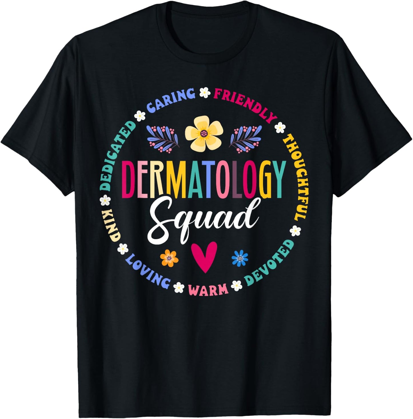 Cute Dermatology Squad Dermatologist Appreciation Nurse T-Shirt - T-Shirt | Black