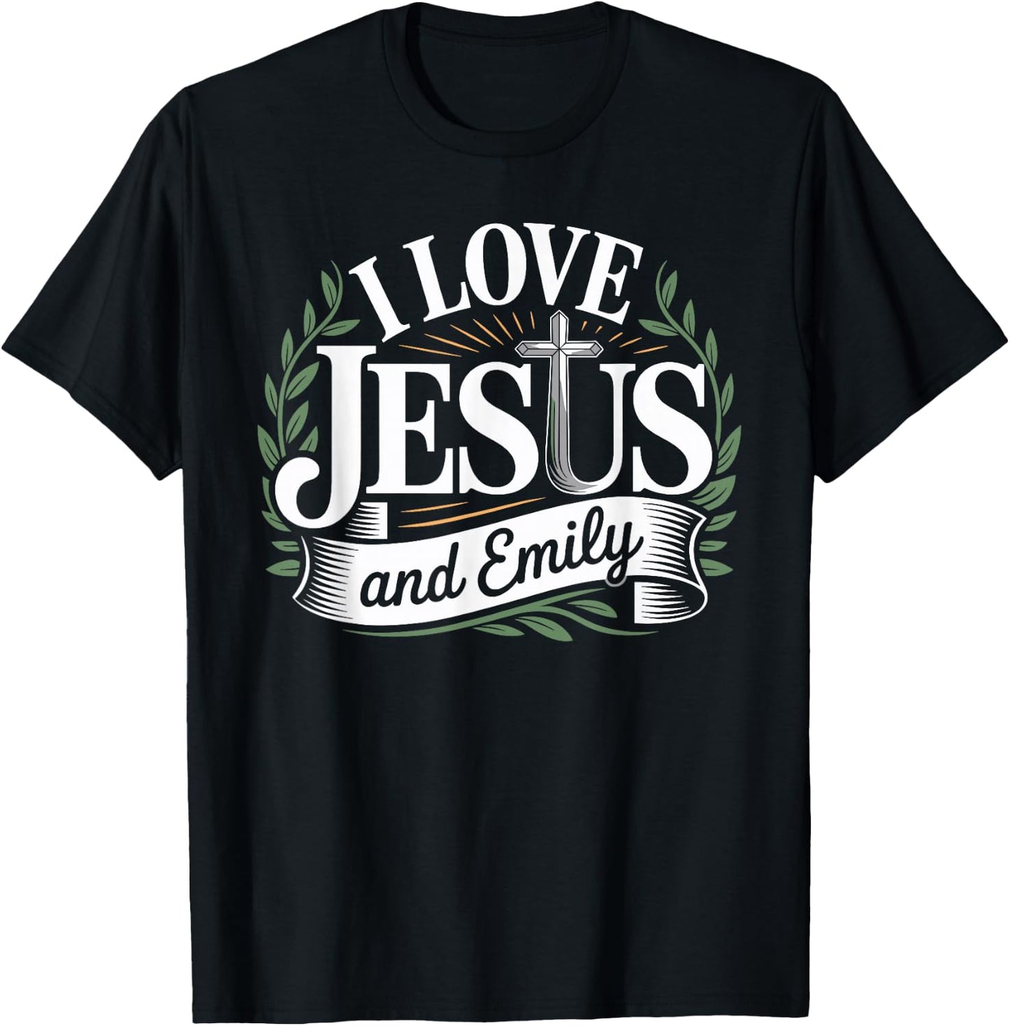I Love Jesus And EMILY Name EMILY T-Shirt - T-Shirt | Black