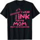 Wear Pink For My Mom Ribbon Kids Breast Cancer Awareness T-Shirt - T-Shirt | Black