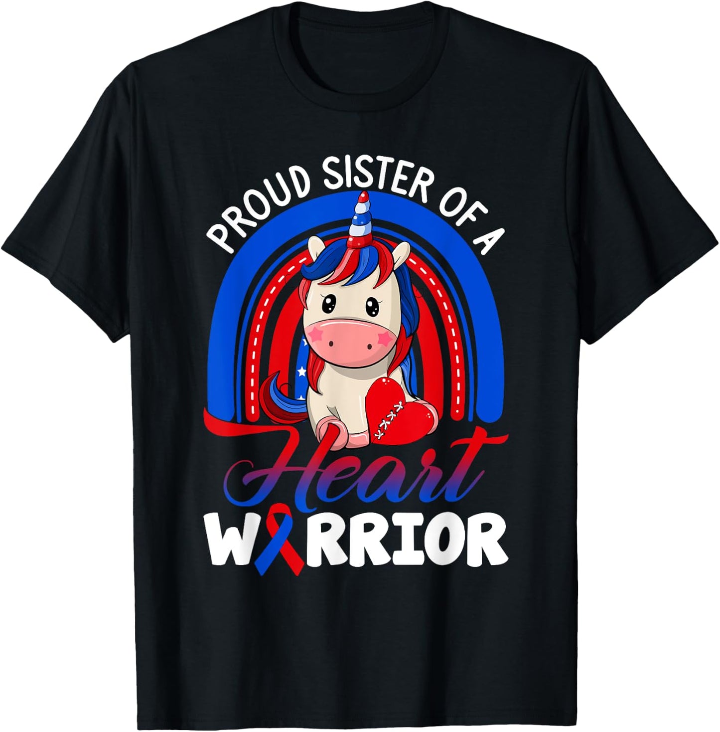 Proud Sister Of A Heart Warrior CHD Awareness Unicorn Rainbo T-Shirt - T-Shirt | Black