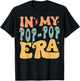 In My POP-POP Era Groovy Funny Grandpa Father's Day T-Shirt - T-Shirt | Black