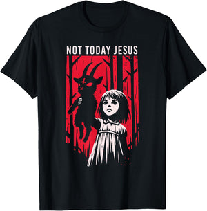 Not Today Jesus Satanic Goth Black Goat Demon 666 Alt Gothic T-Shirt - T-Shirt | Black